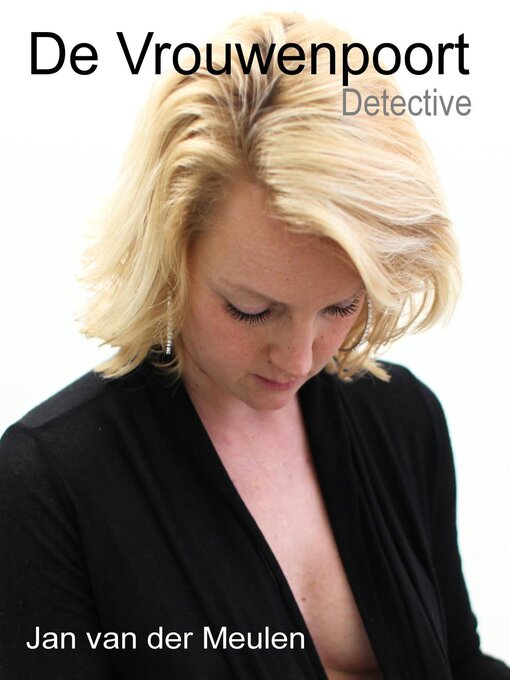 Title details for De Vrouwenpoort by Jan van der Meulen - Available